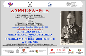 Plakat promujący konferencję o gen. Smorawińskim i Dowództwu Okręgu Korpusu Nr II w Lublinie