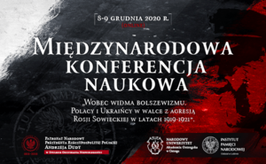 Grafika promująca konferencję naukową „Wobec widma bolszewizmu. Polacy i Ukraińcy w walce z agresją Rosji Sowieckiej w latach 1919–1921”