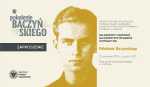 Otwarcie wystawy „Pokolenie Baczyńskiego” – Lublin, 25 stycznia 2022