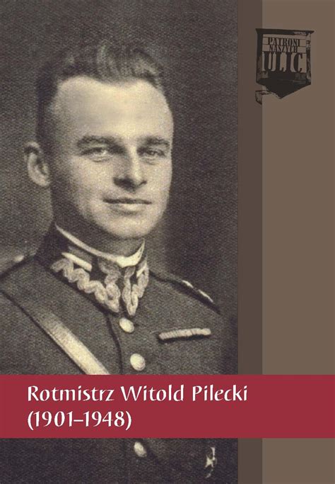 Rotmistrz Witold Pilecki