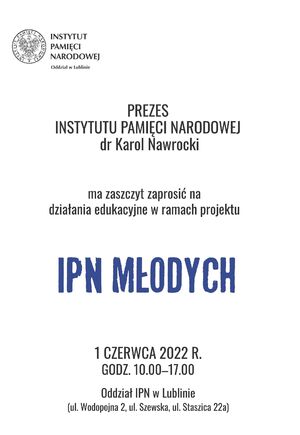 zaproszenie- IPN Młodych - Lublin, 1 czerwca 2022