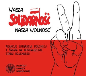 "Wasza Solidarność - nasza wolność"