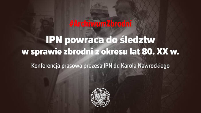 IPN powraca do śledztw w sprawie zbrodni z okresu lat 80. XX wieku - konferencja prasowa prezesa IPN tv